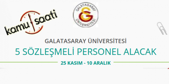 Galatasaray Üniversitesi 5 Sözleşmeli Personel Alımı Yapacak