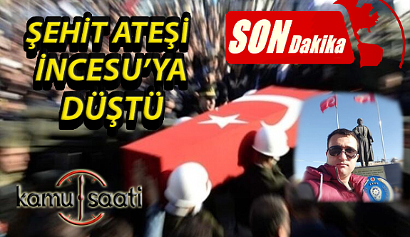 Son Dakika: Şehit Ateşi Kayseri İncesu'ya Düştü | İncesu Şehit İlyas KILIÇ