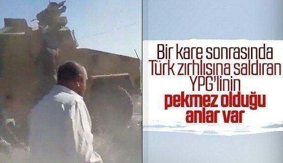 Türk zırhlı aracına saldıran YPG'li ler ezildi