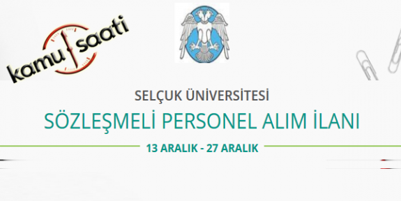 Konya Selçuk Üniversitesi Sözleşmeli Tekniker Personel Alımı Yapacak