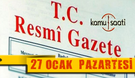 27 Ocak 2020 Pazartesi TC Resmi Gazete Kararları