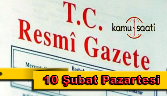 10 Şubat 2020 Pazartesi TC Resmi Gazete Kararları