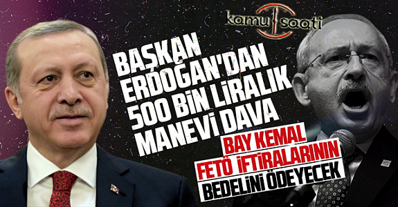 Erdoğan'dan Kılıçdaroğlu'na Şok tazminat davası!!!