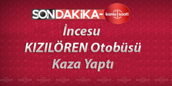 İncesu Kızılören Otobüsü Kaza Yaptı