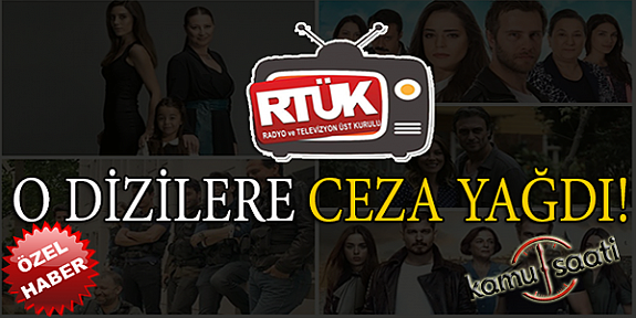 Tv Kanallarına ve Bazı Reyting Rekotmeni Dizilere Ceza Ceza Üstüne Yağdı!