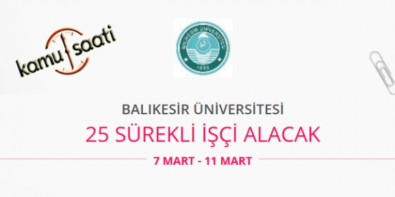 Balıkesir Üniversitesi 25 İşçi Personel Alımı