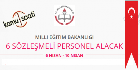 Milli Eğitim Bakanlığı 6 Sözleşmeli Personel Alımı