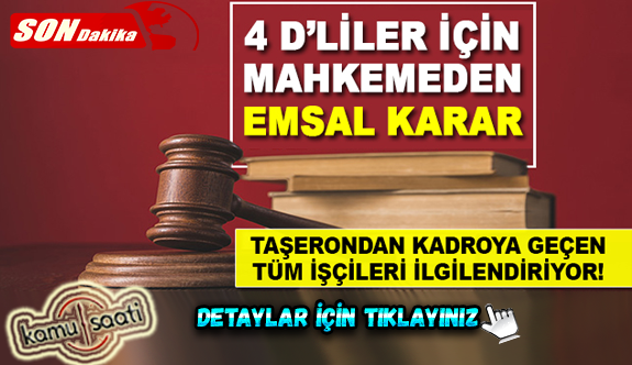 4 D'liler İçin Mahkemeden Önemli Emsal Karar