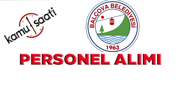 İzmir Balçova Belediyesi İşçi personel alımı yapacak iş başvurusu ve başvuru formu