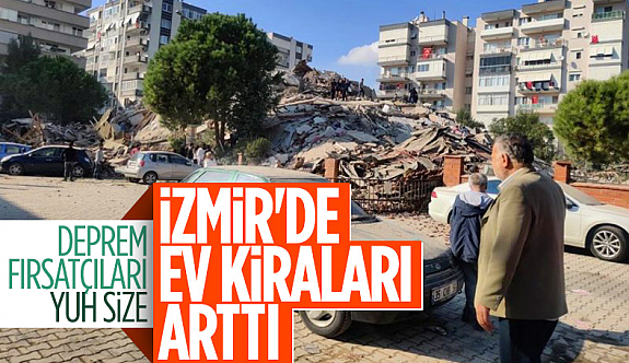 Deprem sonrası İzmir'de ev kiraları Uçtu