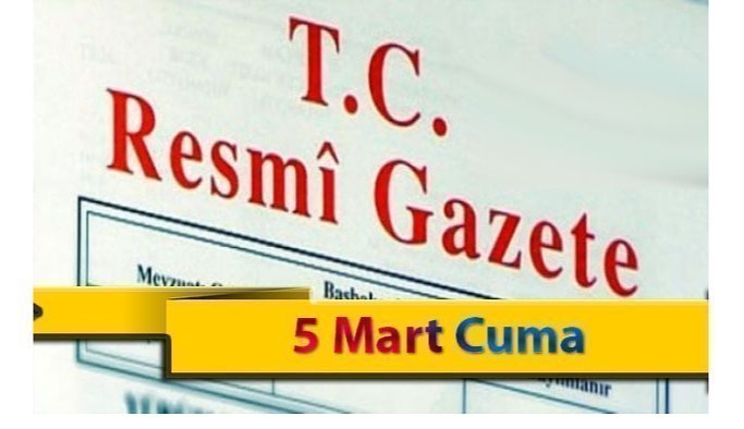 5 Mart Cuma 2021 Resmi Gazete Kararları