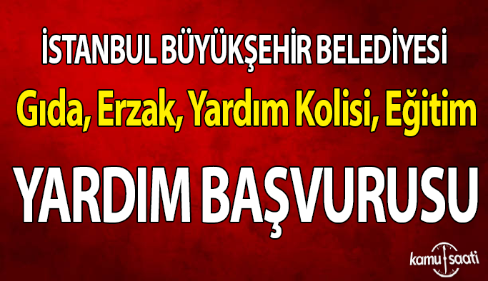 İBB Gıda, Erzak, Yardım Kolisi, Eğitim Yardım Başvurusu Nereden nasıl yapılır?, BAŞVURU EKRANI