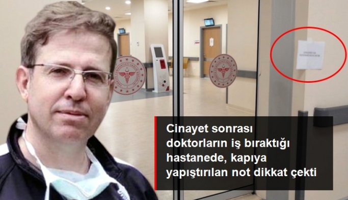 Konya'da doktor Ekrem Karakaya'nın öldürüldüğü kliniğin kapısına "Cenazemiz var" yazısı asıldı