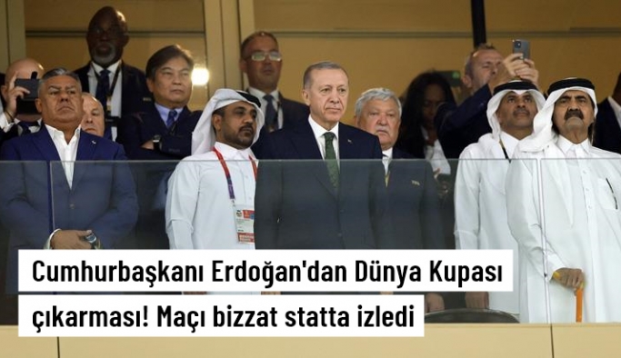Cumhurbaşkanı Erdoğan'dan Dünya Kupası çıkarması! Maçı bizzat statta izledi