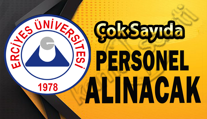 Erciyes Üniversitesi Personel Alımı 2023, Erciyes Üniversitesi Güncel İş İlanları
