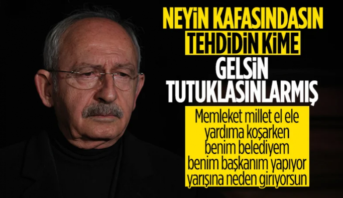 Kemal Kılıçdaroğlu'ndan Provokatif Paylaşımlar: Gelsinler Tutuklasınlar ...