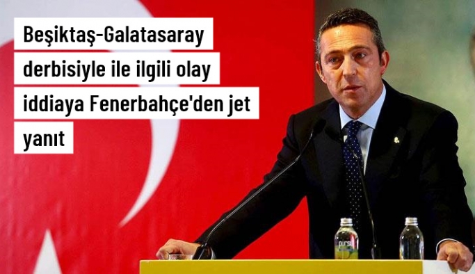 Fenerbahçe'den derbi hakemini Ali Koç'un talep ettiği iddialarına yanıt: Manipülasyon yapanları dikkate almayın
