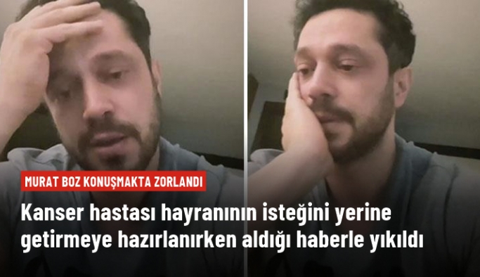 Kanser hastası hayranının isteğini yerine getirmeye hazırlanan Murat Boz, aldığı ölüm haberiyle yıkıldı