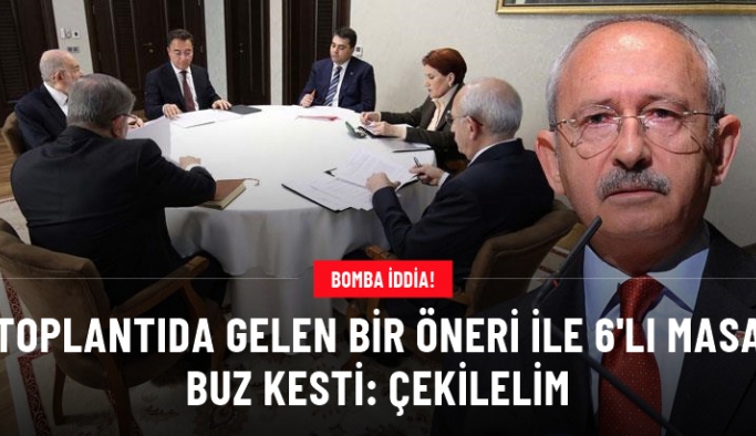 Bomba iddia! 6'lı Masa toplantısında Kılıçdaroğlu'na "Çekilelim mi?" denildi