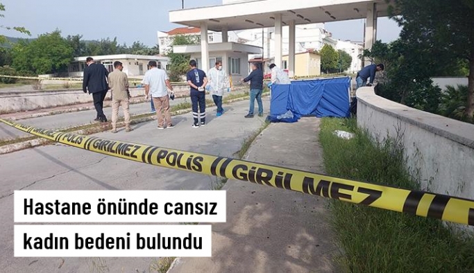 Milas'ta hastane önünde cansız beden bulundu