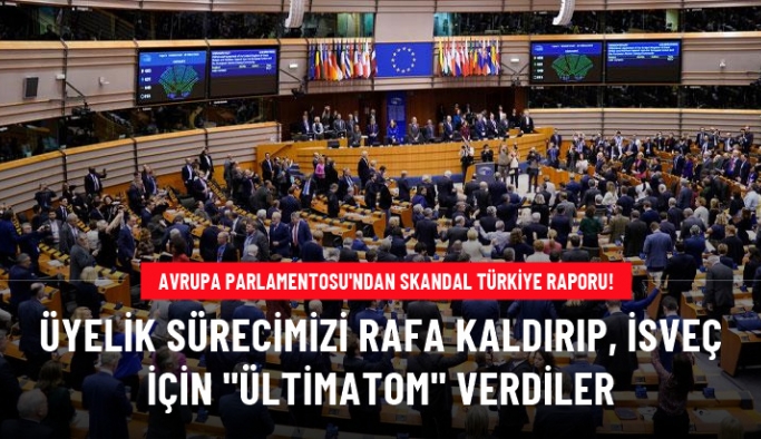 Avrupa Parlamentosu'ndan skandal Türkiye raporu: AB'ye katılım süreci yeniden başlatılamayacak