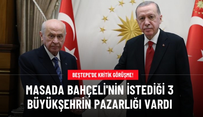 Erdoğan-Bahçeli görüşmesi sona erdi! Masada 3 büyükşehir ele Alındı