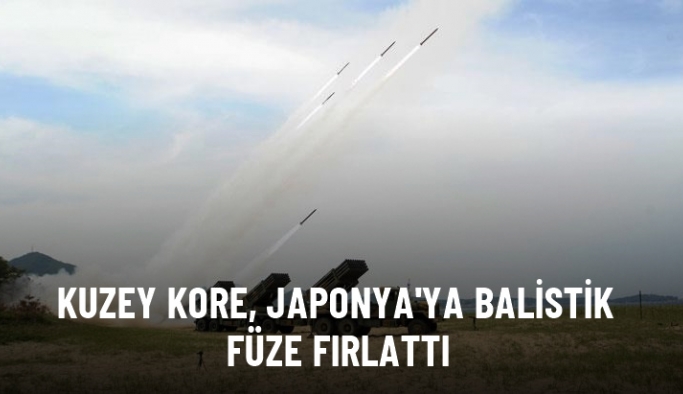 Kuzey Kore, Japonya'ya balistik füze fırlattı