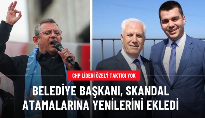 CHP lideri Özel'i taktığı yok! Mustafa Bozbey, akraba atamalarına hız kesmeden devam ediyor