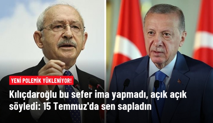Kılıçdaroğlu'ndan Erdoğan'a zehir zemberek yanıt: O hançeri 15 Temmuz'da milletin sırtına sapladın