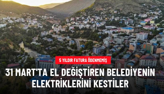 AK Parti'den CHP'ye geçen Mazgirt Belediyesi'nin elektriği 5 yıldır ödenmeyen borç nedeniyle kesildi