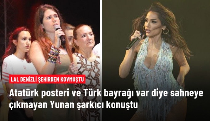 Atatürk posteri ve Türk bayrağı var diye sahneye çıkmamıştı! Lal Denizli'nin kovduğu şarkıcı Despina Vandi konuştu