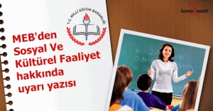 MEB'den Sosyal ve Kültürel Faaliyet hakkında uyarı yazısı