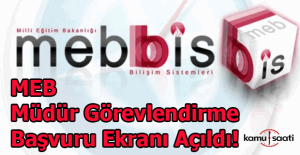 Müdür Görevlendirme Başvuru Ekranı Açıldı