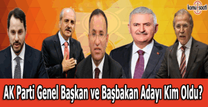 AK Parti Genel Başkan ve Başbakan adayı kim oldu?