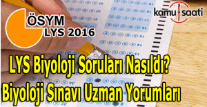 2016 LYS Biyoloji soruları ve cevapları - LYS Biyoloji soruları nasıldı?