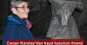 Canan Karatay: Kaya tuzu tuz değil, mineraldir.