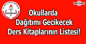 İşte okullarda dağıtımı gecikecek ders kitaplarının listesi!