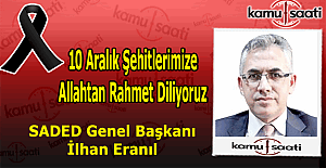 SADED Başkanı İlhan ERANIL'dan İstanbul Beşiktaş'taki terör saldırısı ile ilgili kınama mesajı