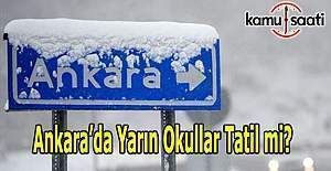 Ankara'da yarın okullar tatil olacak mı? 9 Ocak Valilik Son Dakika kar tatili açıklaması