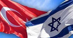 Türkiye ile İsrail arasında yeni dönem başlıyor