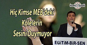 Hiç Kimse MEB'deki Kölelerin Sesini Duymuyor