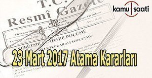 23 Mart 2017 T.C Resmi Gazete Atama Kararları