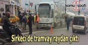 Sirkeci'de tramvay raydan çıktı