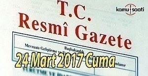 TC Resmi Gazete - 24 Mart 2017 Cuma