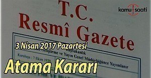 3 Nisan 2017 tarihli Atama Kararı - Resmi Gazete Atama Kararı