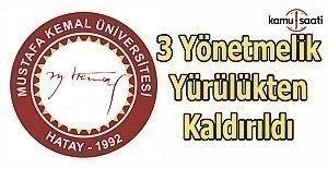 Mustafa Kemal Üniversitesine ait 3 yönetmelik yürürlükten kaldırıldı