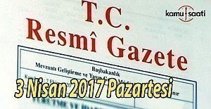 TC Resmi Gazete - 3 Nisan 2017 Pazartesi