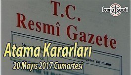 20 Mayıs 2017 Tarihli Atama Kararları - Resmi Gazete Atama Kararları