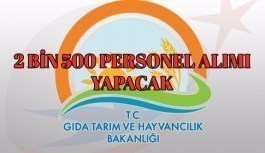 Gıda, Tarım ve Hayvancılık Bakanlığı, 2 bin 500 personel alımı yapacak