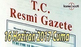 TC Resmi Gazete - 16 Haziran 2017 Cuma